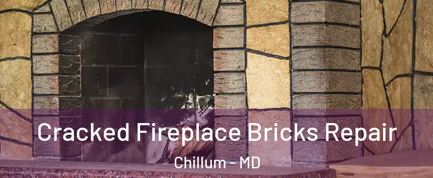  Cracked Fireplace Bricks Repair Chillum - MD