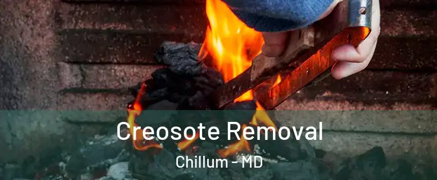  Creosote Removal Chillum - MD