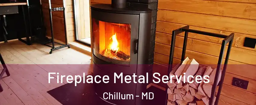 Fireplace Metal Services Chillum - MD