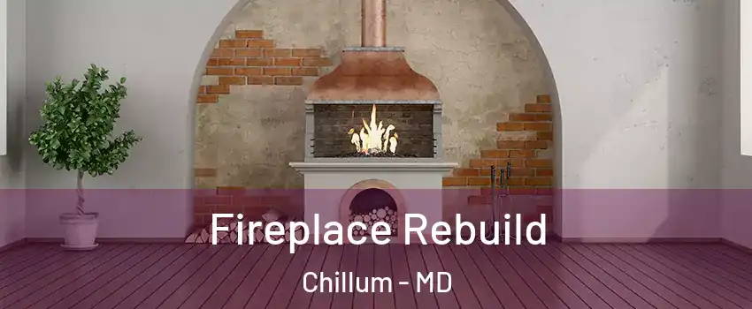  Fireplace Rebuild Chillum - MD