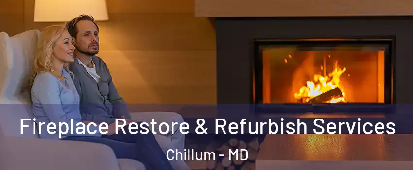  Fireplace Restore & Refurbish Services Chillum - MD