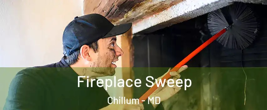  Fireplace Sweep Chillum - MD
