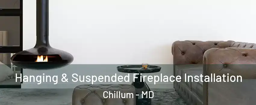  Hanging & Suspended Fireplace Installation Chillum - MD