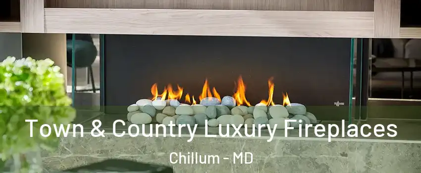  Town & Country Luxury Fireplaces Chillum - MD