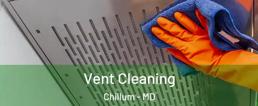  Vent Cleaning Chillum - MD